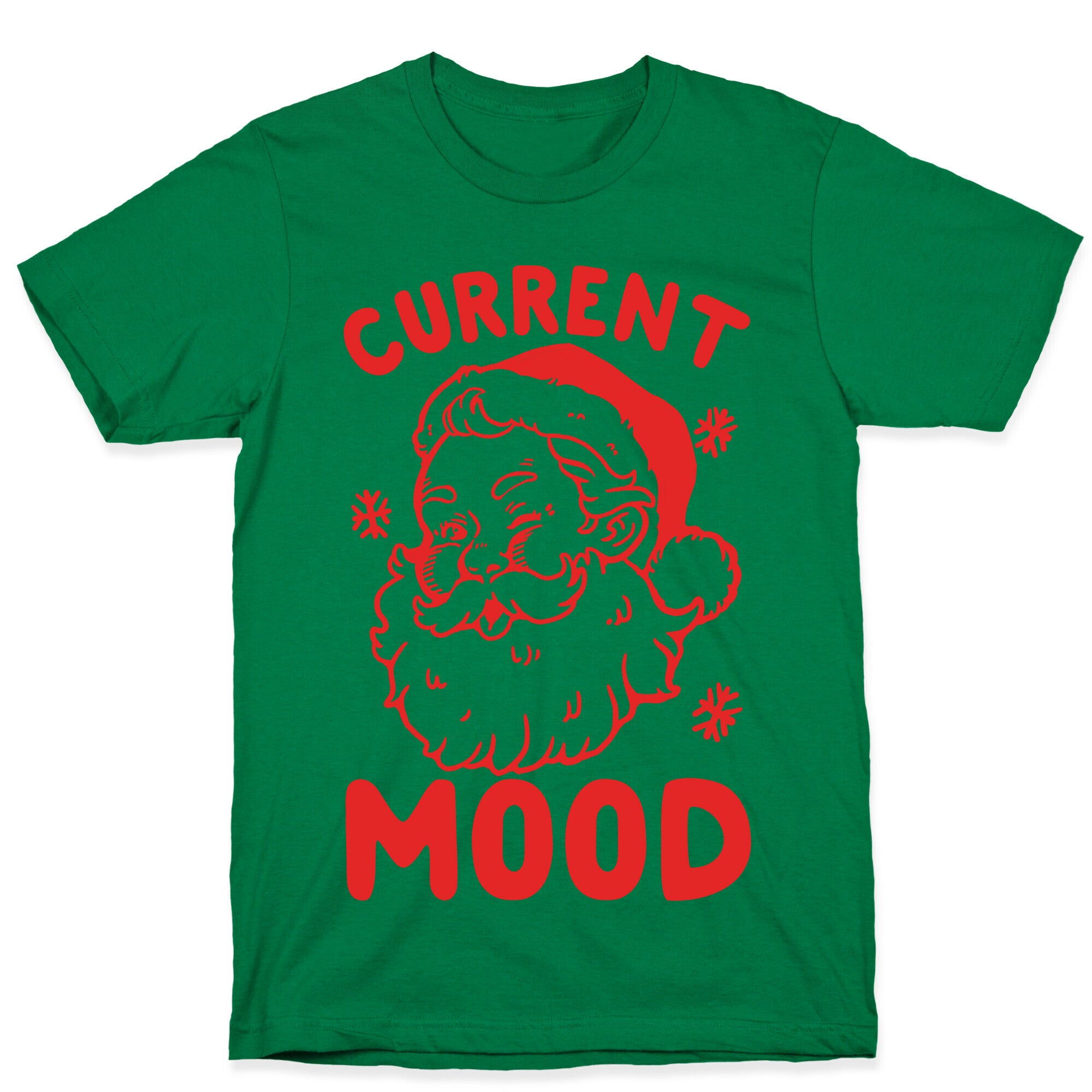 Current Mood: Christmas T-Shirt